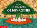 ISBN 9783833730627: Die fabelhafte Riesen-Karotte