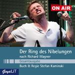 Der Ring des Nibelungen - Gesamtausgabe - nach Richard Wagner