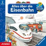 ISBN 9783833731624: Wieso? Weshalb? Warum? Alles über die Eisenbahn