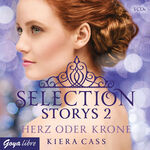 ISBN 9783833735233: Selection Storys [2] - Herz oder Krone