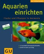 ISBN 9783833800443: Aquarien einrichten:  Fische und Pflanzen in Harmonie