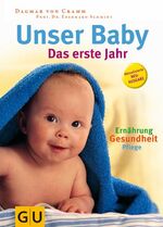 Unser Baby. Das erste Jahr