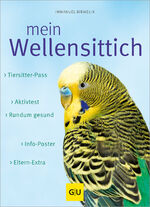 ISBN 9783833801877: Mein Heimtier: Der Wellensittich gelb 12 x 3,5 cm