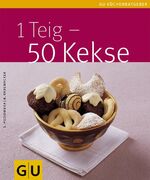 ISBN 9783833803161: 1 Teig - 50 Kekse