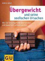 ISBN 9783833803796: Übergewicht und seine seelischen Ursachen