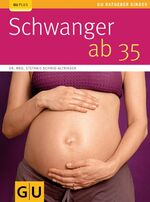 ISBN 9783833803802: Schwanger ab 35