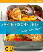 ISBN 9783833809064: Zarte Fischfilets - Frisch aufgetischt