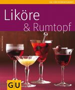 ISBN 9783833809101: Liköre & Rumtopf