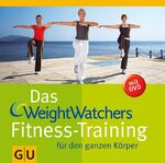 ISBN 9783833809736: Das Weight Watchers Fitness-Training für den ganzen Körper (mit DVD)