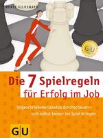 ISBN 9783833809873: Die 7 Spielregeln für den Erfolg im Job