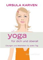 ISBN 9783833812453: Yoga für dich und überall