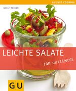 ISBN 9783833814280: Leichte Salate: für unterwegs (GU Just cooking)