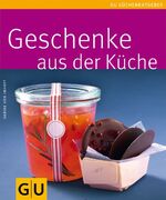 ISBN 9783833814778: Geschenke aus der Küche