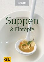 ISBN 9783833815157: Suppen & Eintöpfe - NEU UND UNBENUTZT