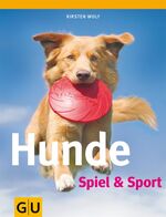 ISBN 9783833815997: Hunde Spiel & Sport