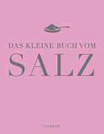 ISBN 9783833816550: Das kleine Buch vom Salz