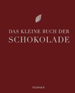 ISBN 9783833816567: Das kleine Buch der Schokolade