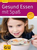 ISBN 9783833818233: Gesund Essen mit Spass