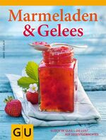 ISBN 9783833819254: Marmeladen & Gelees - Glück im Glas - die Lust am Selbermachen