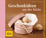 ISBN 9783833821660: Geschenkideen aus der Küche