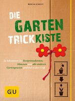 Mascha Schacht: Die Garten-Trickkiste – 