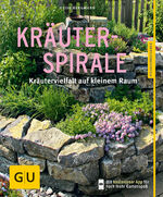 ISBN 9783833834639: Kräuterspirale: Kräutervielfalt auf kleinem Raum (GU Pflanzenratgeber)(kf2t)