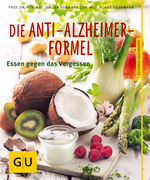 ISBN 9783833836008: Die Anti-Alzheimer-Formel – Essen gegen das Vergessen