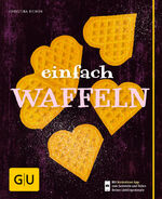 ISBN 9783833840036: Einfach Waffeln