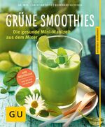 ISBN 9783833840364: Grüne Smoothies - Gesunde Mini-Mahlzeit aus dem Mixer