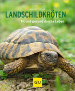 ISBN 9783833841484: Landschildkröten - Fit und gesund durchs Leben