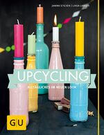 ISBN 9783833841491: Upcycling - Alltägliches im neuen Look