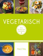 ISBN 9783833850936: Vegetarisch: Die 80 besten Rezepte ohne Fleisch (GU König und Berg)