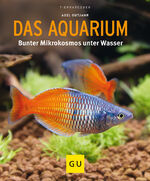 ISBN 9783833855108: Das Aquarium - Bunter Mikrokosmos im Becken