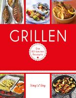 ISBN 9783833855337: Grillen - Die 80 besten Rezepte