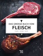 ISBN 9783833857782: Das große Buch vom Fleisch