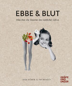 ISBN 9783833861123: Ebbe & Blut - Alles über die Gezeiten des weiblichen Zyklus