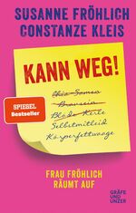 ISBN 9783833862687: Kann weg! / Frau Fröhlich räumt auf / Susanne Kleis, Constanze Fröhlich / Buch / 192 S. / Deutsch / 2017 / Gräfe und Unzer / EAN 9783833862687