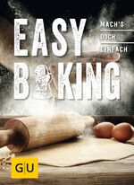 ISBN 9783833863455: Easy Baking – Mach´s doch einfach!