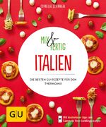 ISBN 9783833864643: Mix & Fertig Italien:Die besten GU Rezepte Mängelexemplar von Cornelia Schinharl