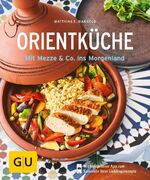 ISBN 9783833864674: Orientküche - Mit Mezze & Co. ins Morgenland