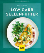 ISBN 9783833866302: Low-Carb-Seelenfutter