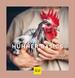 ISBN 9783833866432: Hühner Basics - Hühnerhaltung für Anfänger