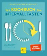 ISBN 9783833870989: Das Kochbuch zum Intervallfasten – Mit 77 veganen Rezepten für eine gesunde und nachhaltige Ernährung