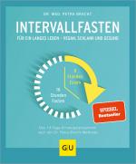 ISBN 9783833874178: Intervallfasten: Für ein langes Leben - schlank und gesund (Intervallfasten mit Petra Bracht)