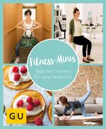 ISBN 9783833876707: Fitness-Minis - tägliches Training für zwischendurch