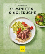 ISBN 9783833878336: 15-Minuten-Singleküche