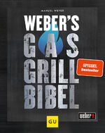 ISBN 9783833879500: Weber's Gasgrillbibel