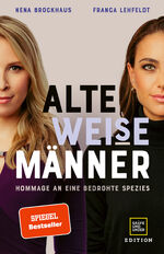 ISBN 9783833887390: Alte WEISE Männer - Hommage an eine bedrohte Spezies (SPIEGEL-Bestseller)