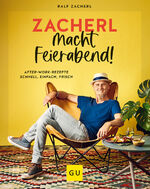 Ralf Zacherl: Zacherl macht Feierabend!: Ralf Zacherl: Zacherl macht Feierabend!: