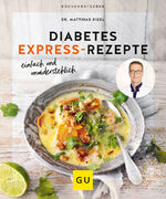 ISBN 9783833890543: Diabetes Express-Rezepte – einfach, schnell und unwiderstehlich